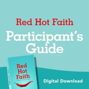eBook Red Hot Faith Participant’s Guide